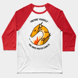 Prepare Yourself: The Game Master Cometh Baseball T-Shirt